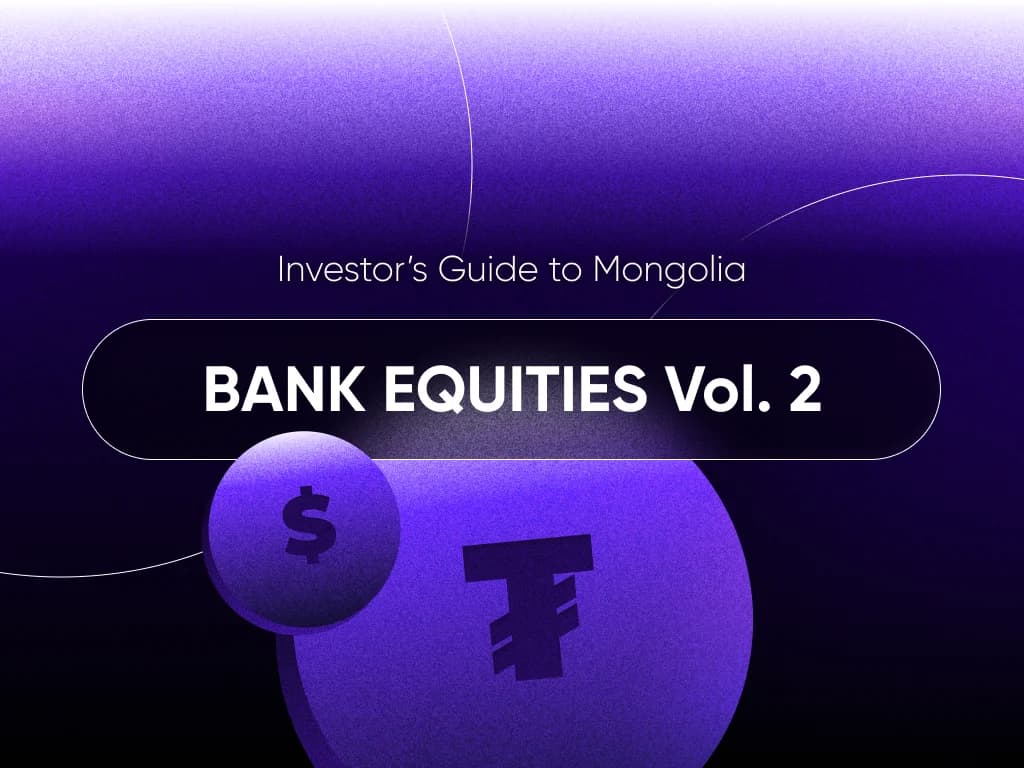 Investor’s Guide to Mongolia: Bank equities