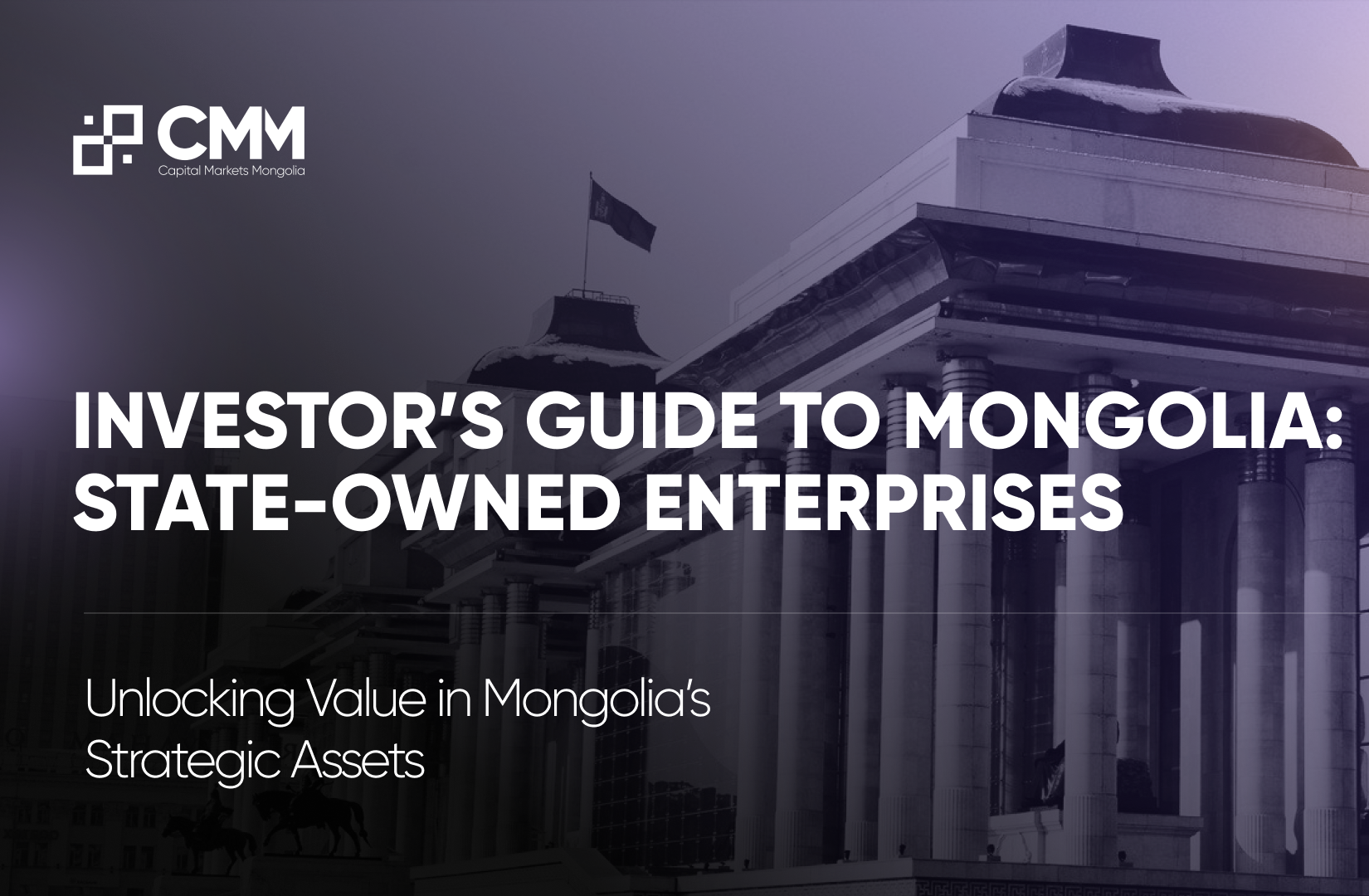Investor’s Guide to Mongolia: State-Owned Enterprises