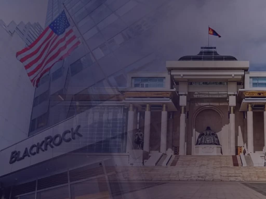 Mongolia Lands BlackRock for Its SOE Reform
