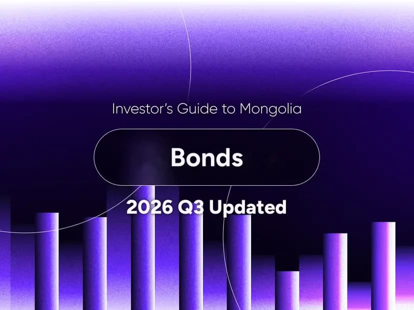 Investor’s Guide to Mongolia: Bonds (2026 Q3 Updated)